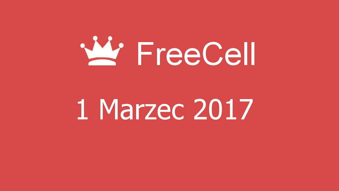 Microsoft solitaire collection - FreeCell - 01 Marzec 2017