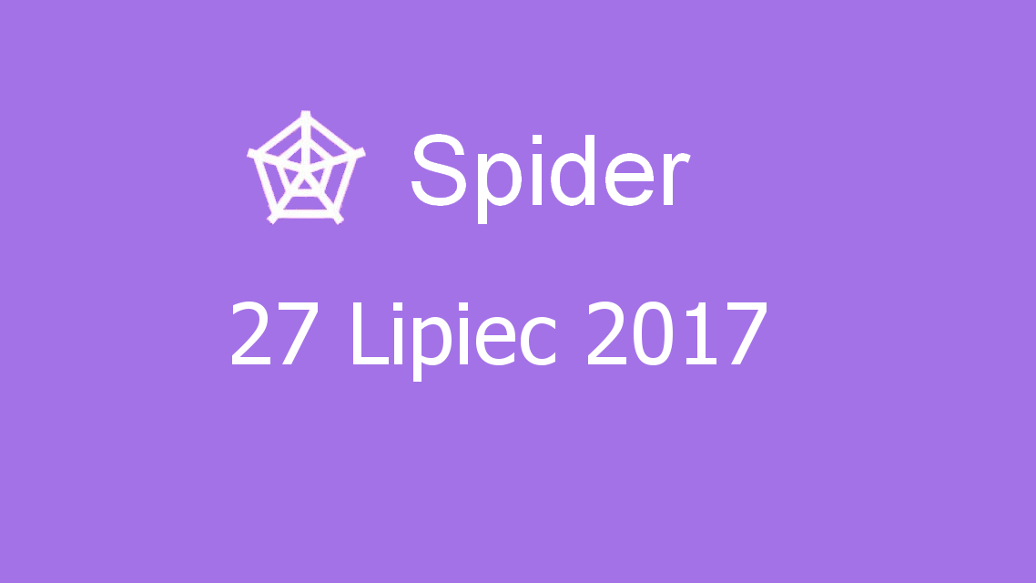 Microsoft solitaire collection - Spider - 27 Lipiec 2017