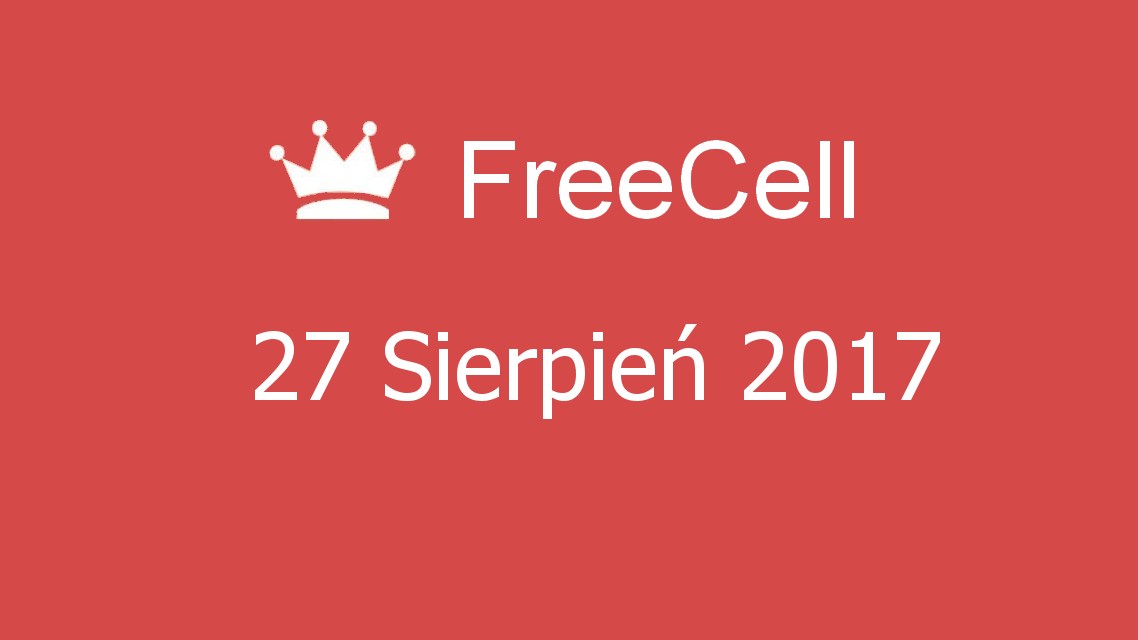 Microsoft solitaire collection - FreeCell - 27 Sierpień 2017
