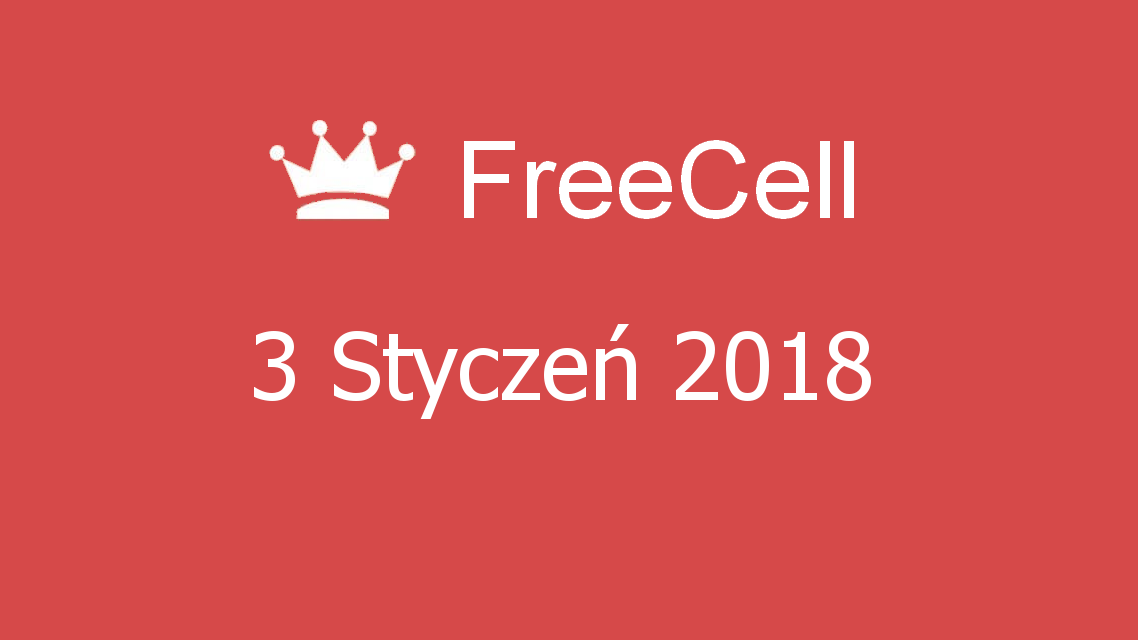 Microsoft solitaire collection - FreeCell - 03 Styczeń 2018
