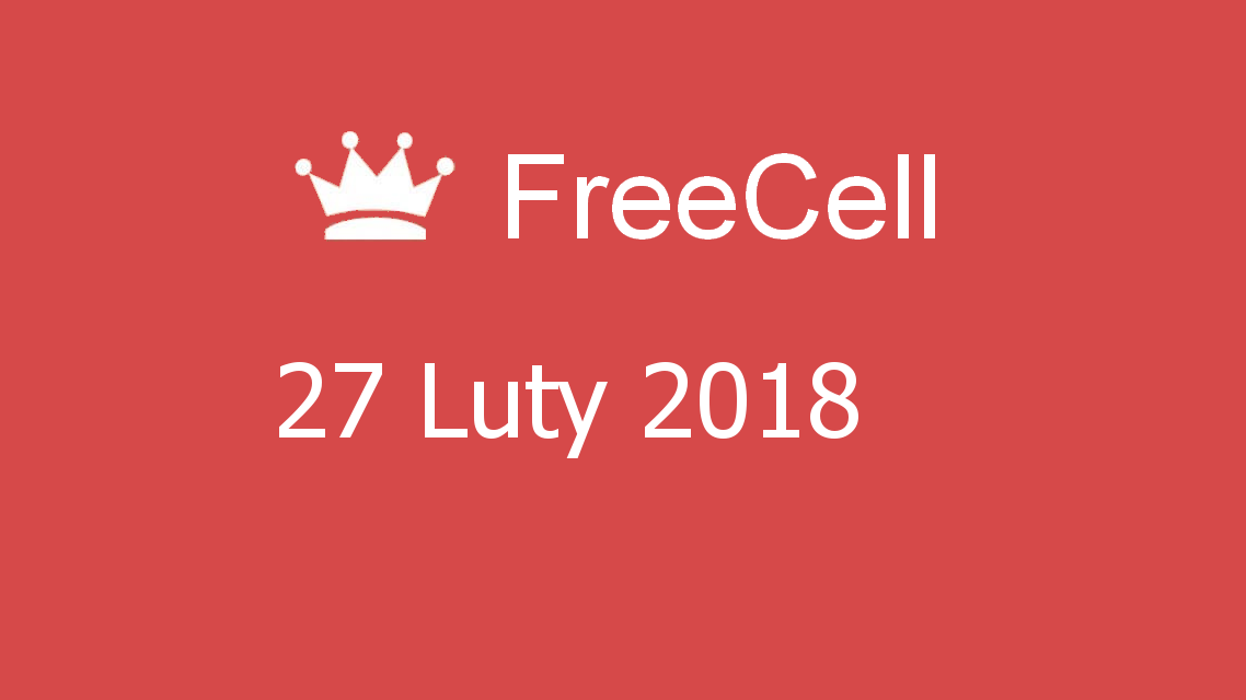 Microsoft solitaire collection - FreeCell - 27 Luty 2018
