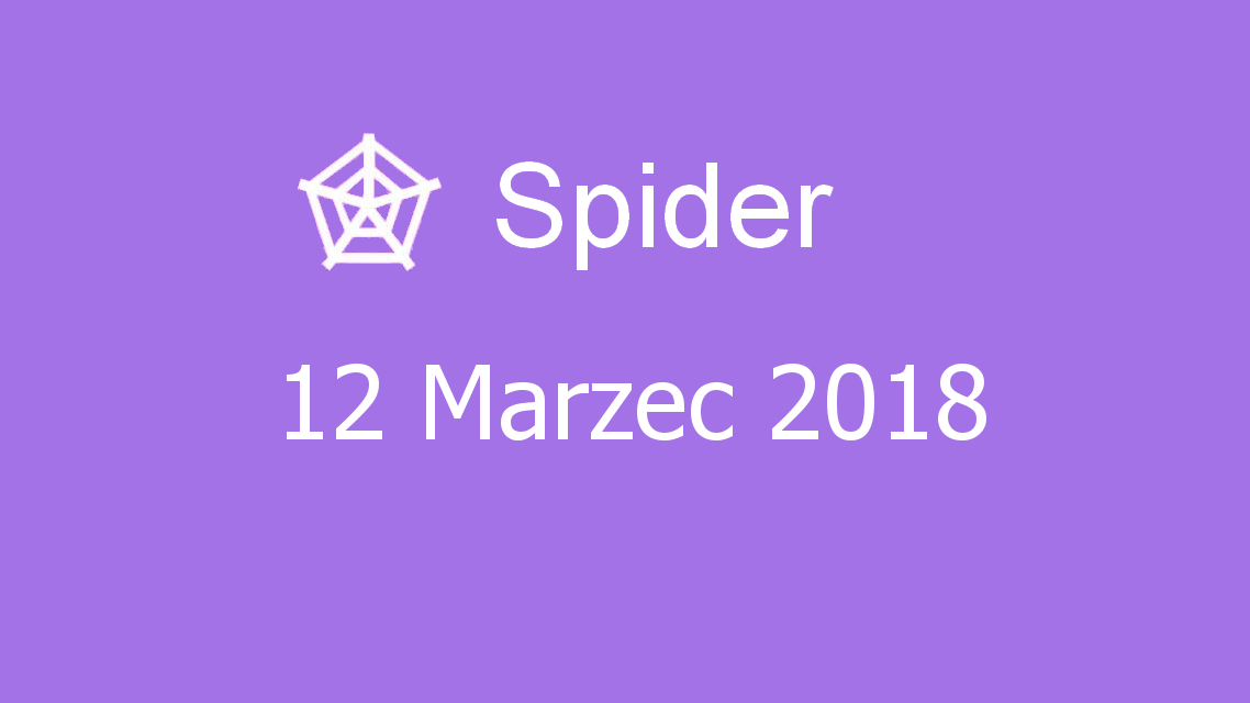 Microsoft solitaire collection - Spider - 12 Marzec 2018