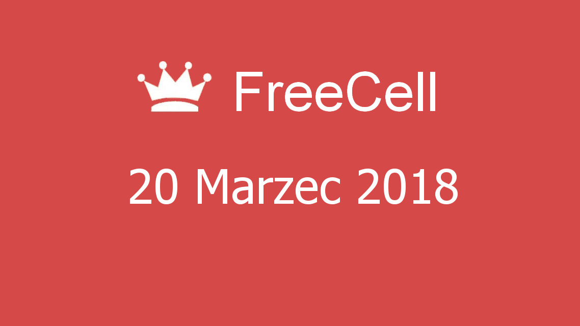 Microsoft solitaire collection - FreeCell - 20 Marzec 2018
