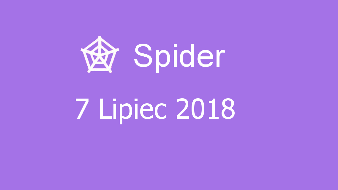 Microsoft solitaire collection - Spider - 07 Lipiec 2018