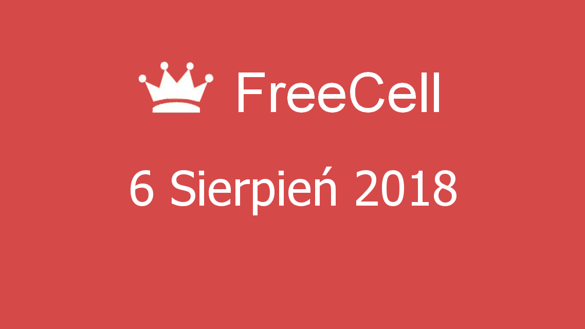 Microsoft solitaire collection - FreeCell - 06 Sierpień 2018