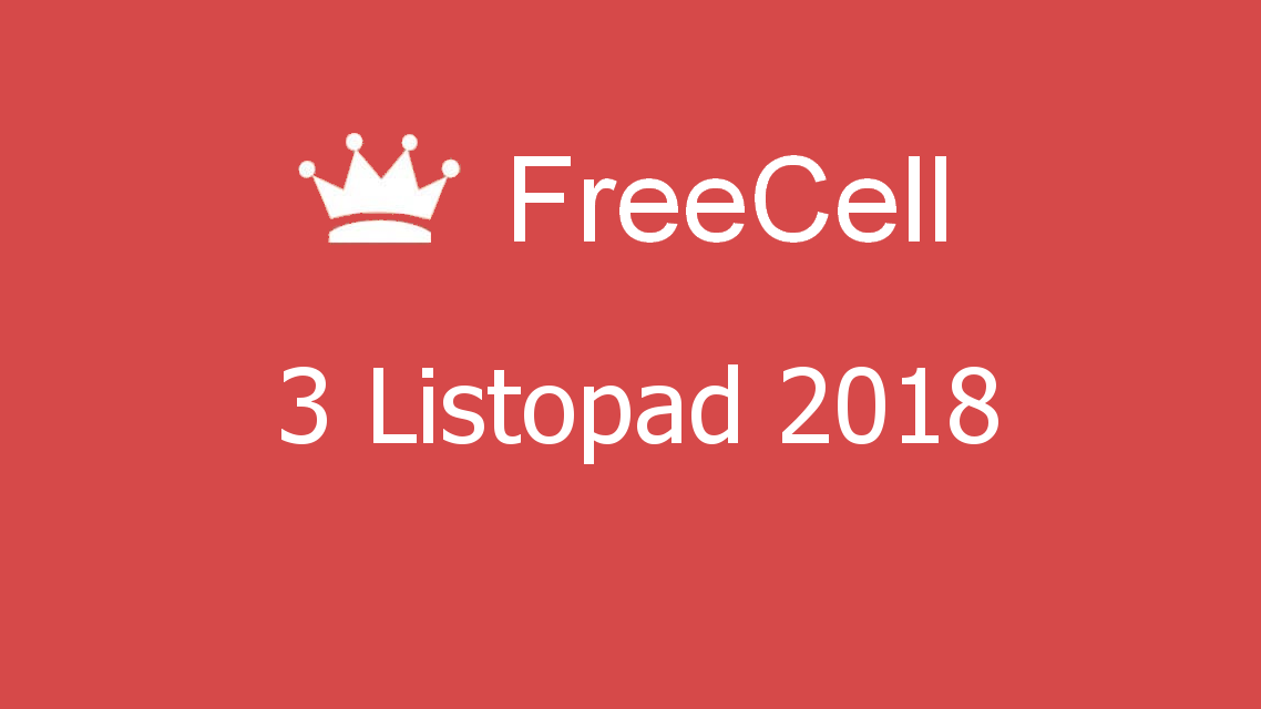 Microsoft solitaire collection - FreeCell - 03 Listopad 2018