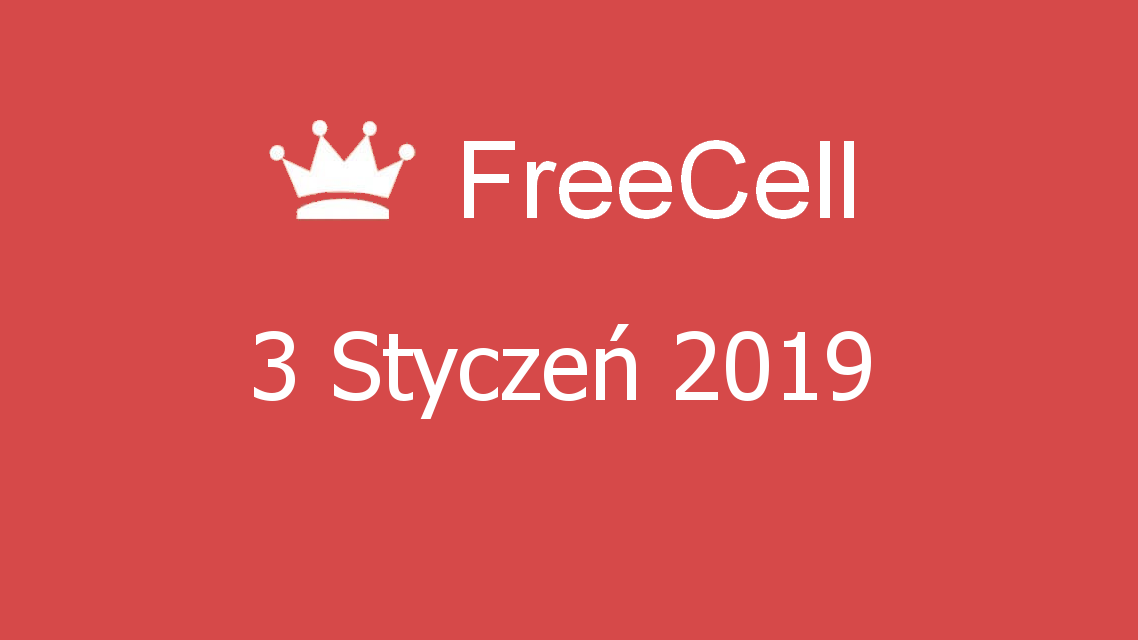 Microsoft solitaire collection - FreeCell - 03 Styczeń 2019