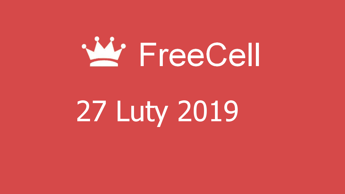 Microsoft solitaire collection - FreeCell - 27 Luty 2019
