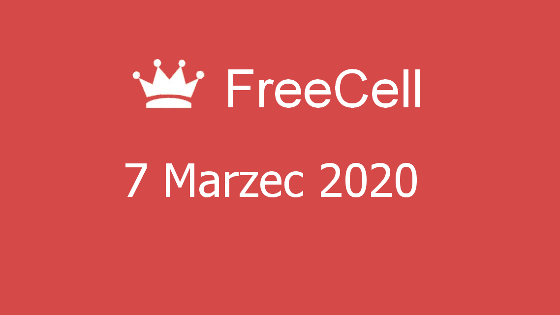 Microsoft solitaire collection - FreeCell - 07 Marzec 2020