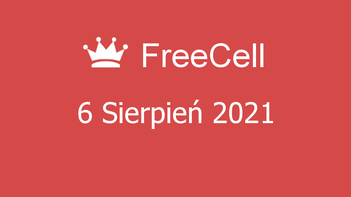 Microsoft solitaire collection - freecell - 06 sierpień 2021